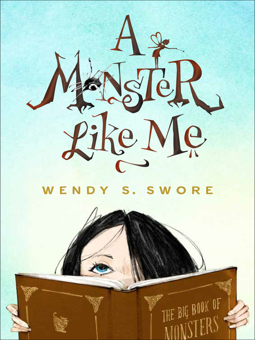Title details for A Monster Like Me by Wendy S. Swore - Available